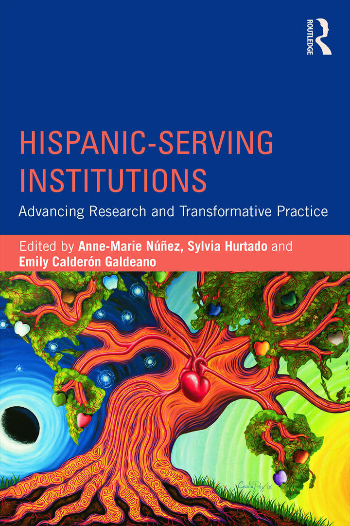 Book cover of 'Hispanic-Serving Institutions: Advancing Research and Transformative Practice' by Anne-Marie Nunez