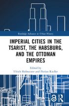 imperial cities in the tsarist, the habsburg, and the ottoman empires book cover