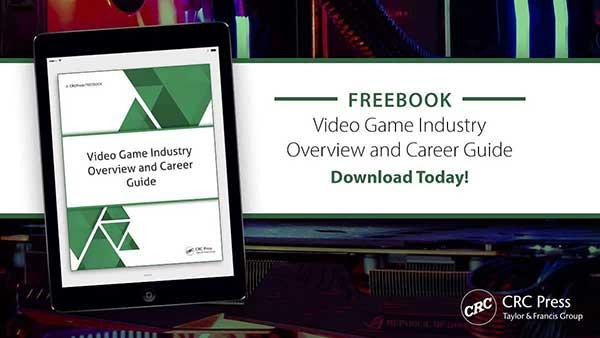 Video Game Industry Overview & Career Guide Freebook - Download Today