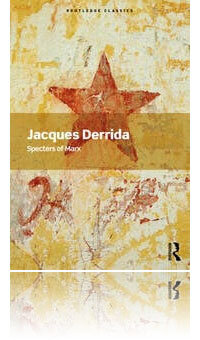 Jacques Derrida - Specters of Marx: The State of the Debt, the Work of Mourning and the New International