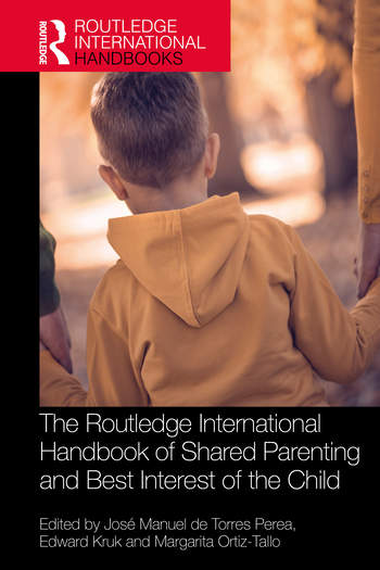 The Routledge International Handbook of Shared Parenting and Best Interest of the Child